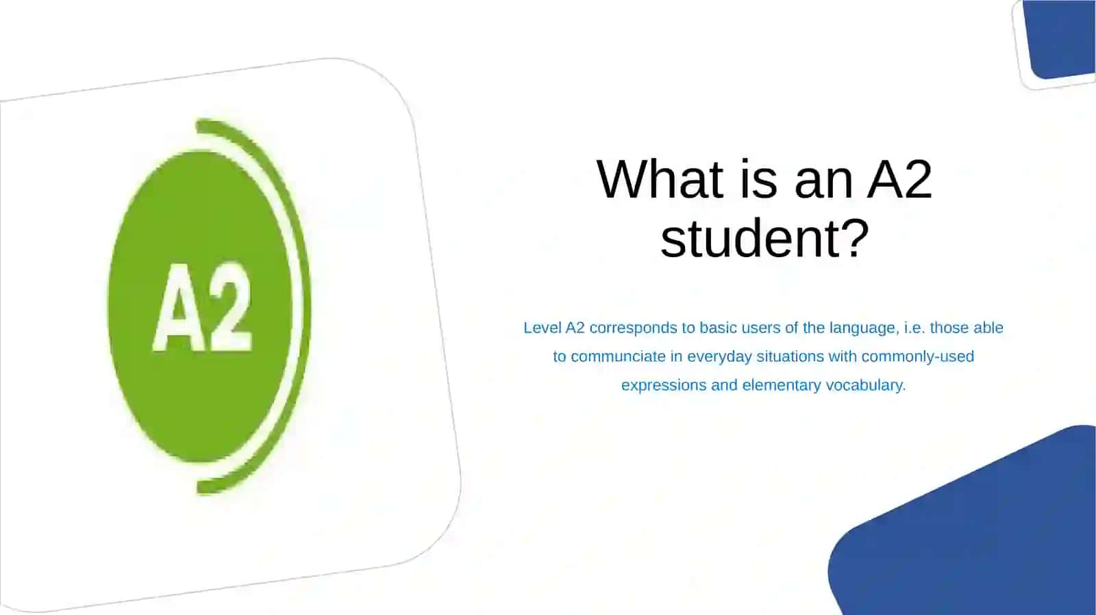 BASICS OF TEACHINGSPEAKING TO A2 LEVEL LEARNERS 2