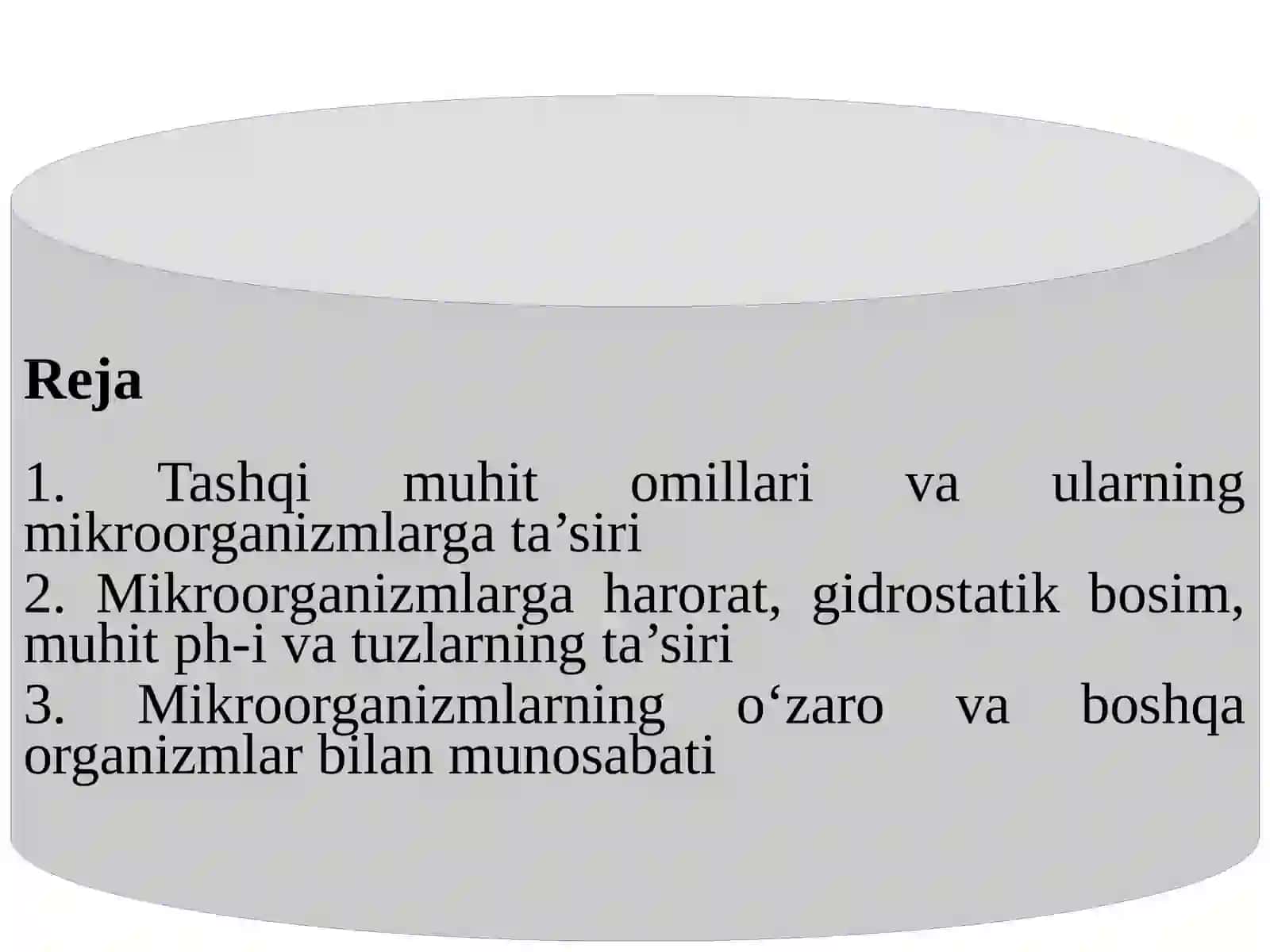 MIKROORGANIZMLAR AUTEKOLOGIYASI MIKROORGANIZMLARGA TASHQI MUHIT OMILLARINING TA’SIRI 2