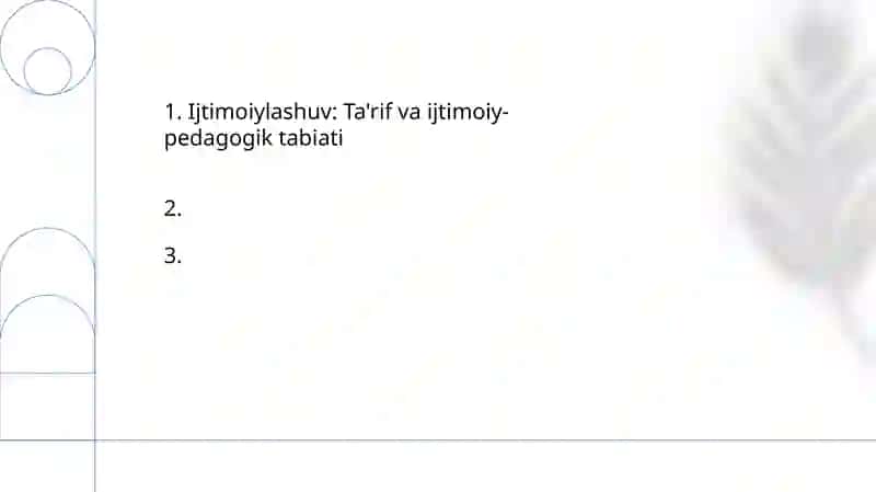 Ijtimoiylashuv: Ta'rif va ijtimoiy-pedagogik tabiati 2