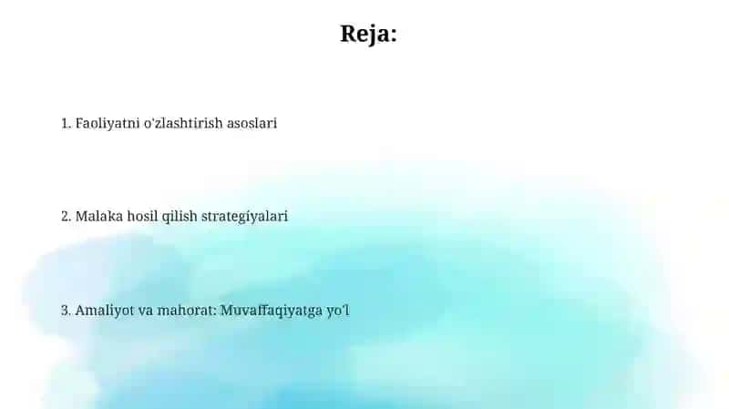Faoliyatning oʻzlashtirishi va malakalarni egallash 2