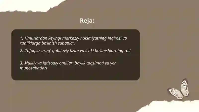 O'rta Osiyo hududlarning xonliklarga bo'linib ketishi sababi va oqibatlari 2