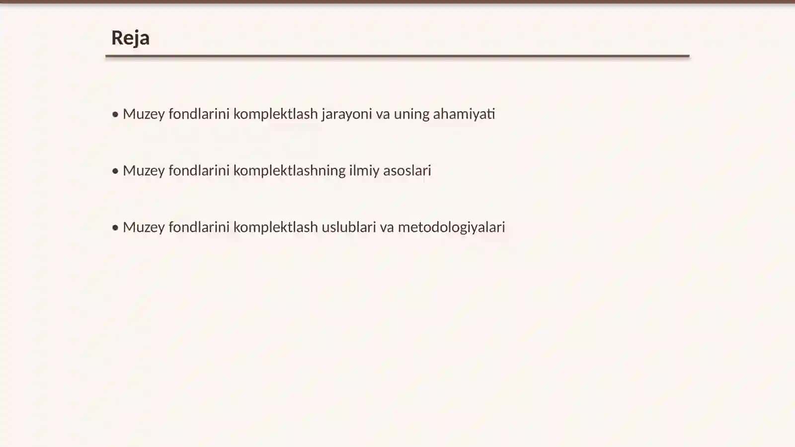 Muzey fondlarini komplektlashning ilmiy maqsadi ahamiyati va uslublari 2