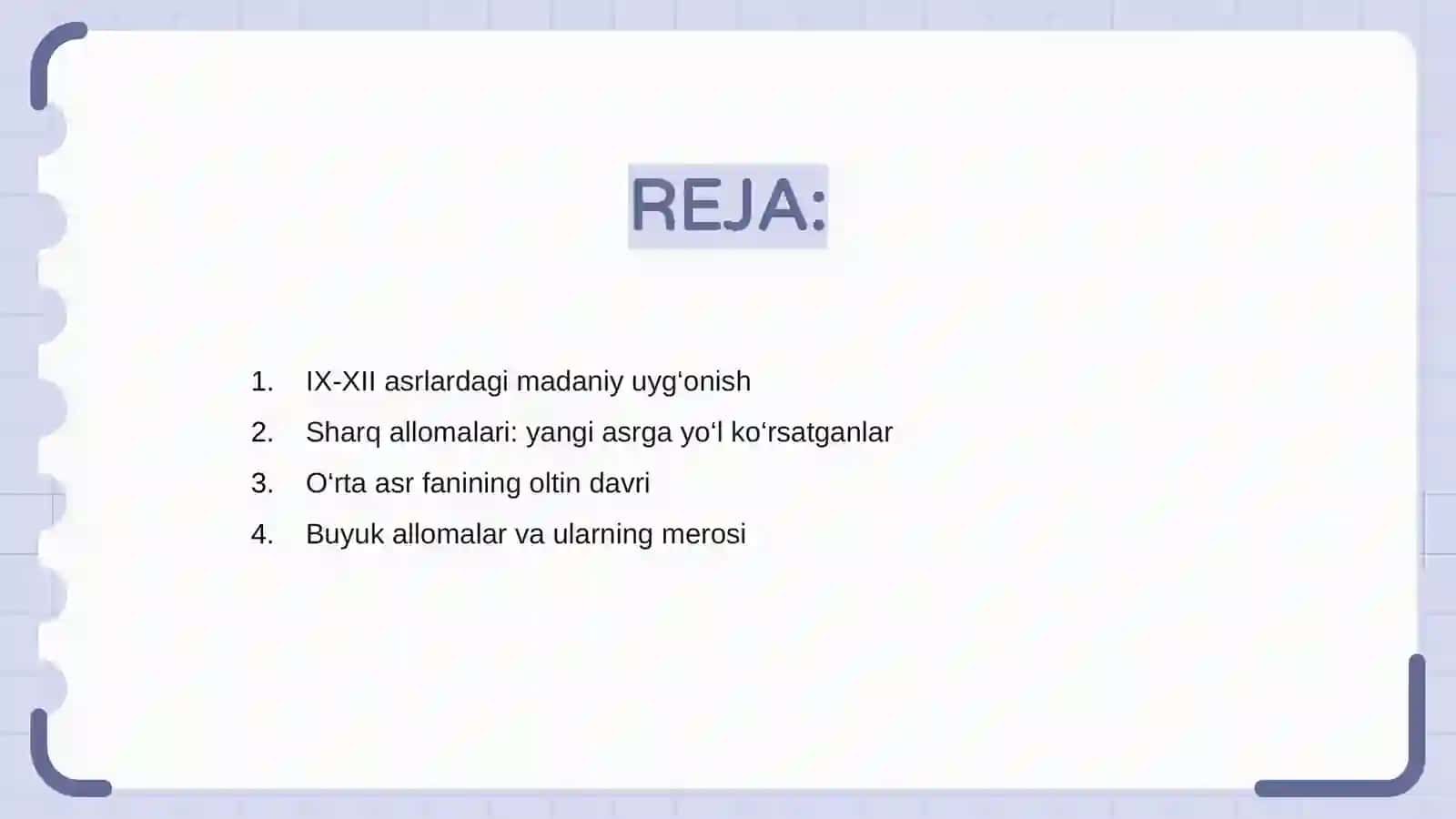 IX-XII asrda mamlakatimizda hududida ro‘y bergan madaniy uyg‘onish va buyuk allomalarimizning jahon sivilizatsiyaga qo‘shgan hissasi 2