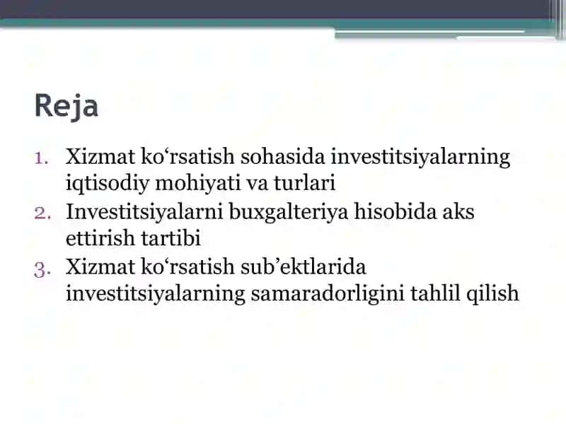 Xizmat ko‘rsatish sub’ektlarida investitsiyalarni hisobga olishning o‘ziga xos xususiyatlari. 2