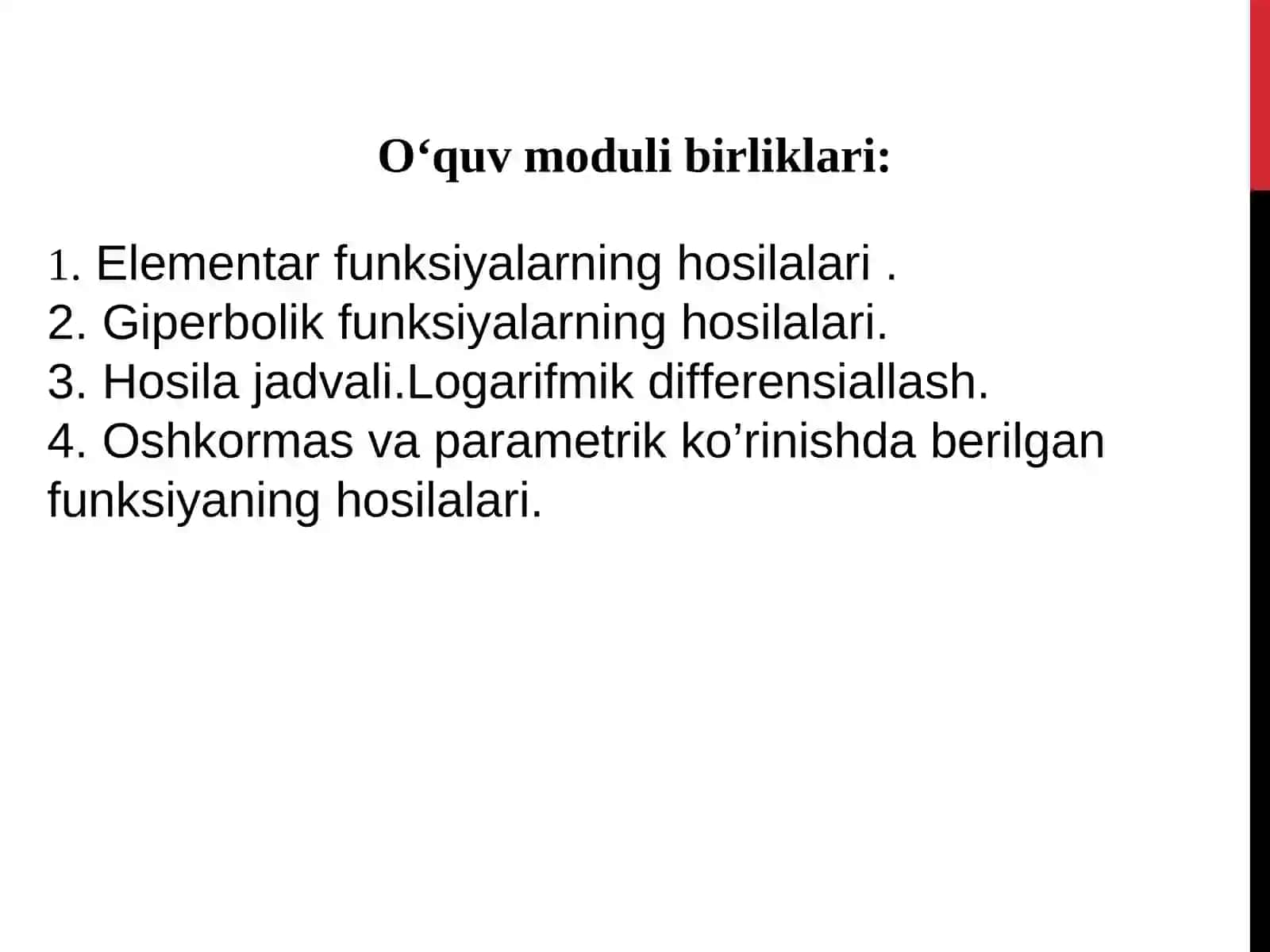 ELEMENTAR FUNKSIYALARNING HOSILALARI.GIPERBOLIK FUNKSIYALARNING HOSILALARI. HOSILA JADVALI.LOGARIFMIK DIFFERENSIALLASH. OSHKORMAS VA PARAMETRIK KO’RINISHDA BERILGAN FUNKSIYANING HOSILALARI 2
