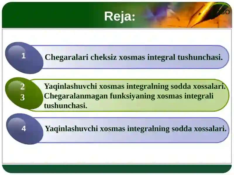 Chegaralari cheksiz bo‘lgan xosmas integrallar. Chekli oraliqda uzilishga egabo‘lgan funksiyalarningxosmas integrallari 2