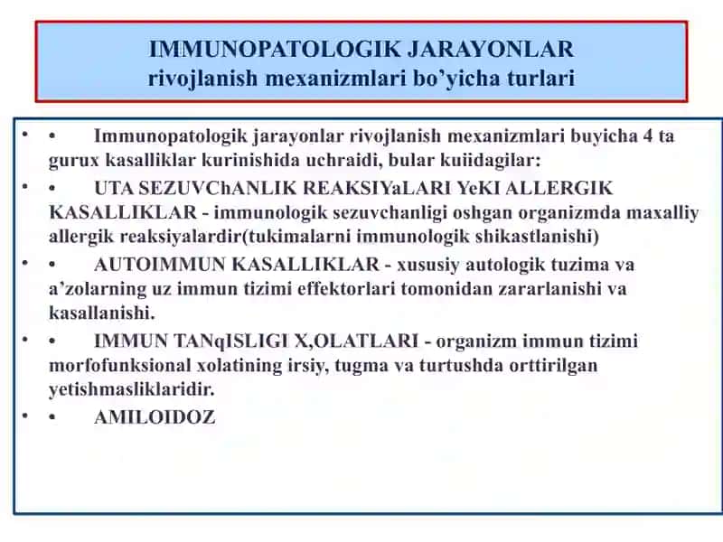 Immuntanqislik sindromlari.Amiloidoz. Immunopatologik jarayonlar 2