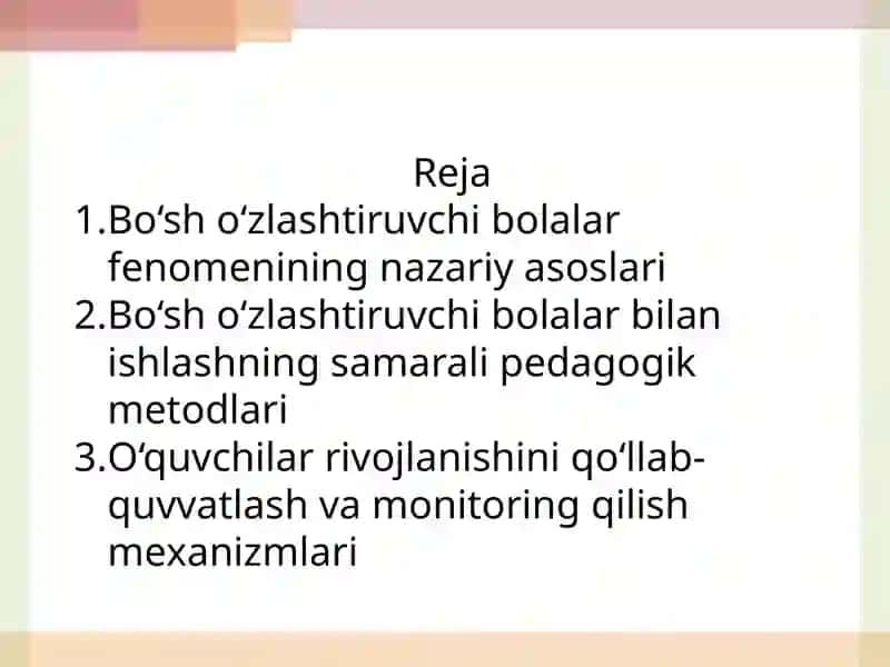 Bo'sh o'zlashtiruvchi bolalar bilan samarali ishlash usullari 2