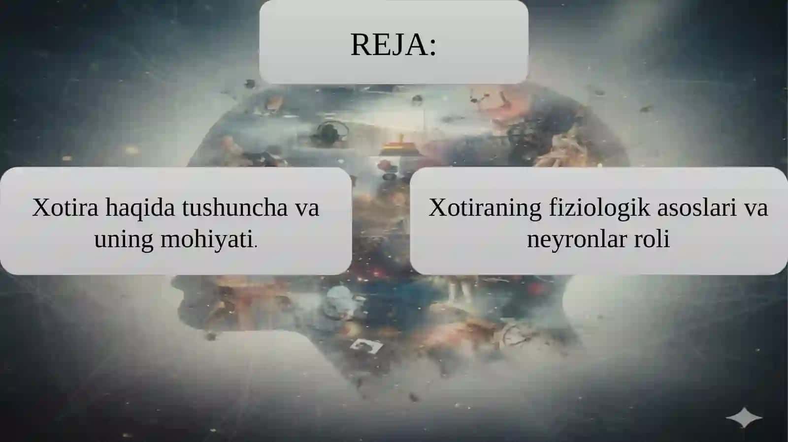 XOTIRA TO’G’RISIDA TUSHUNCHA VA UNING FIZIOLOGIK ASOSLARI 2