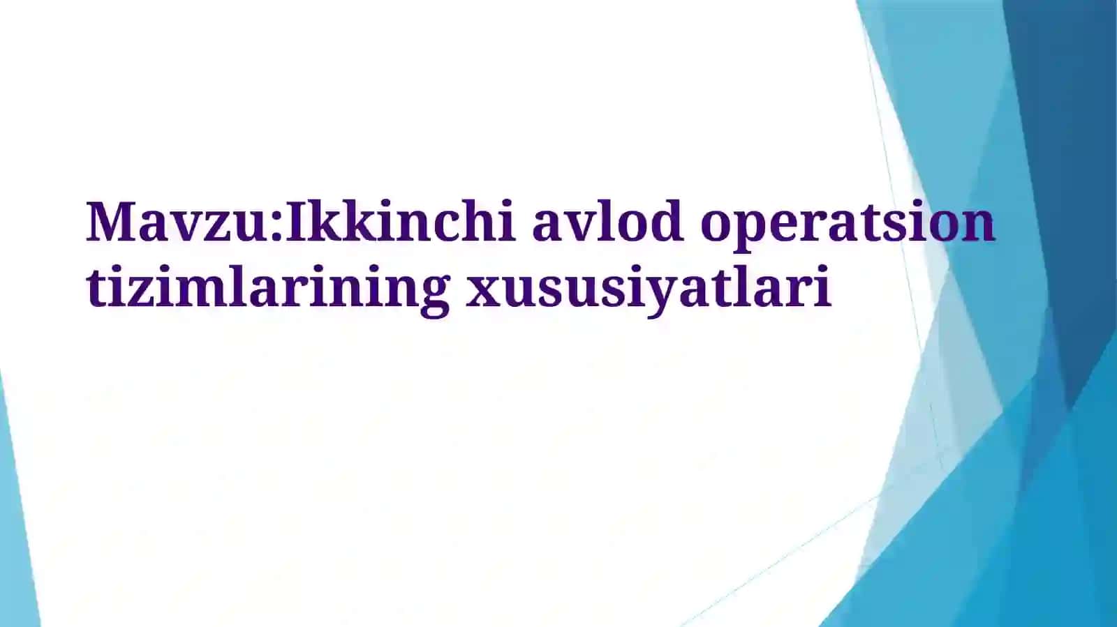 Ikkinchi avlod operatsion tizimlarining xususiyatlari 2