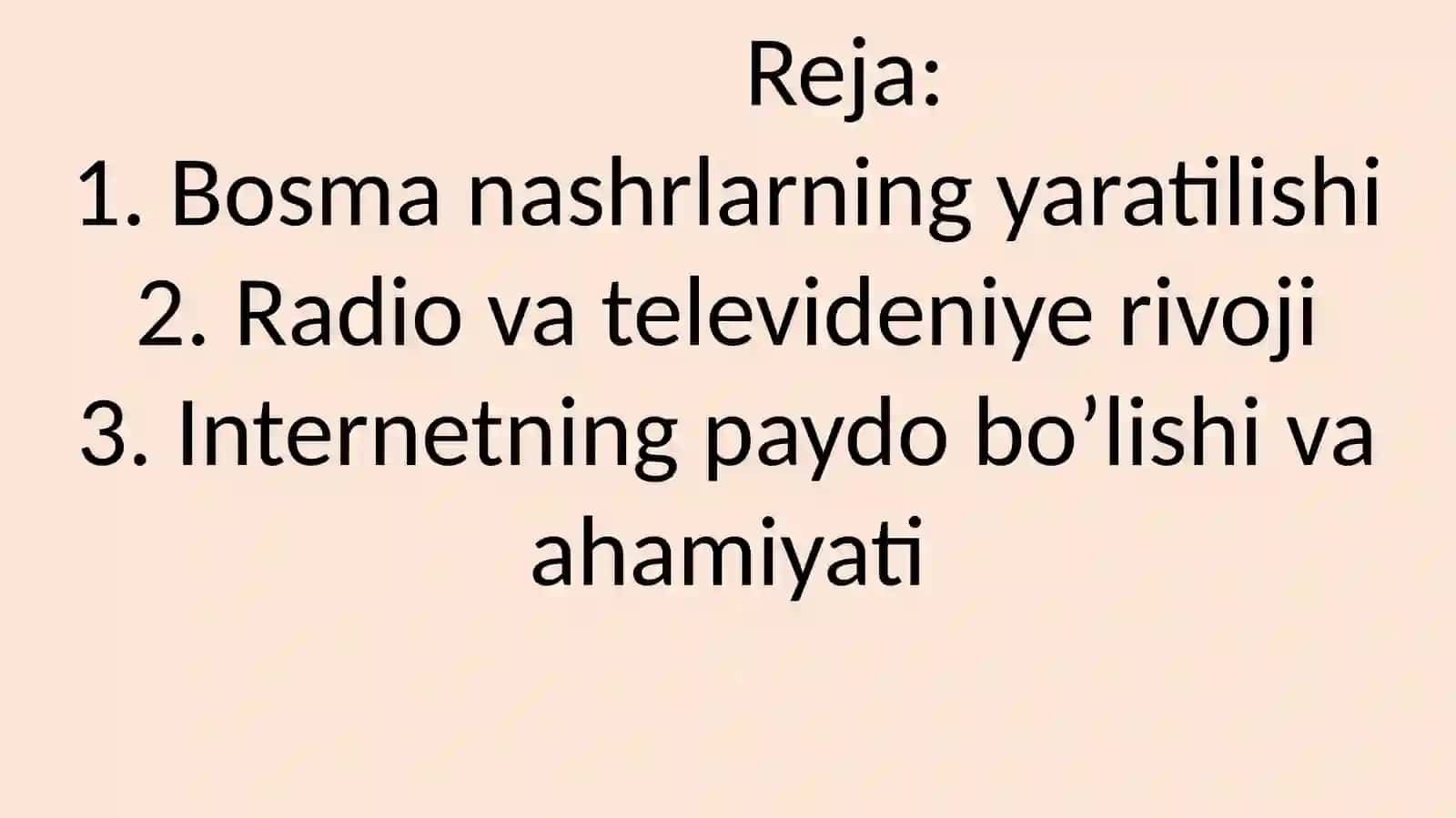 Ilk bosma nashrlar, radio, televideniye va internetning paydo bo'lishi 2