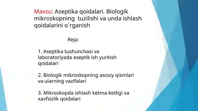 Aseptika qoidalari. Biologik mikroskopning  tuzilishi va unda ishlash qoidalarini o’rganish 2