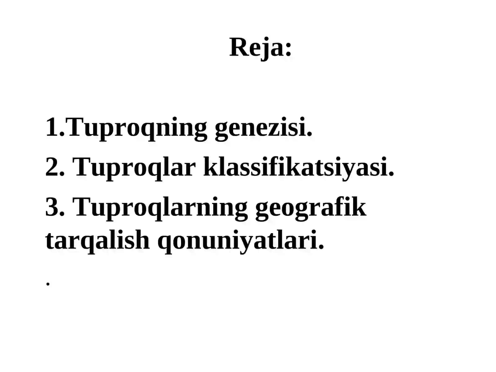 TUPROQ GЕNЕZISI, KLASSIFIKATSIYASI VA TUPROQLARNING GЕOGRAFIK TARQALISH QONUNIYATLARI 2
