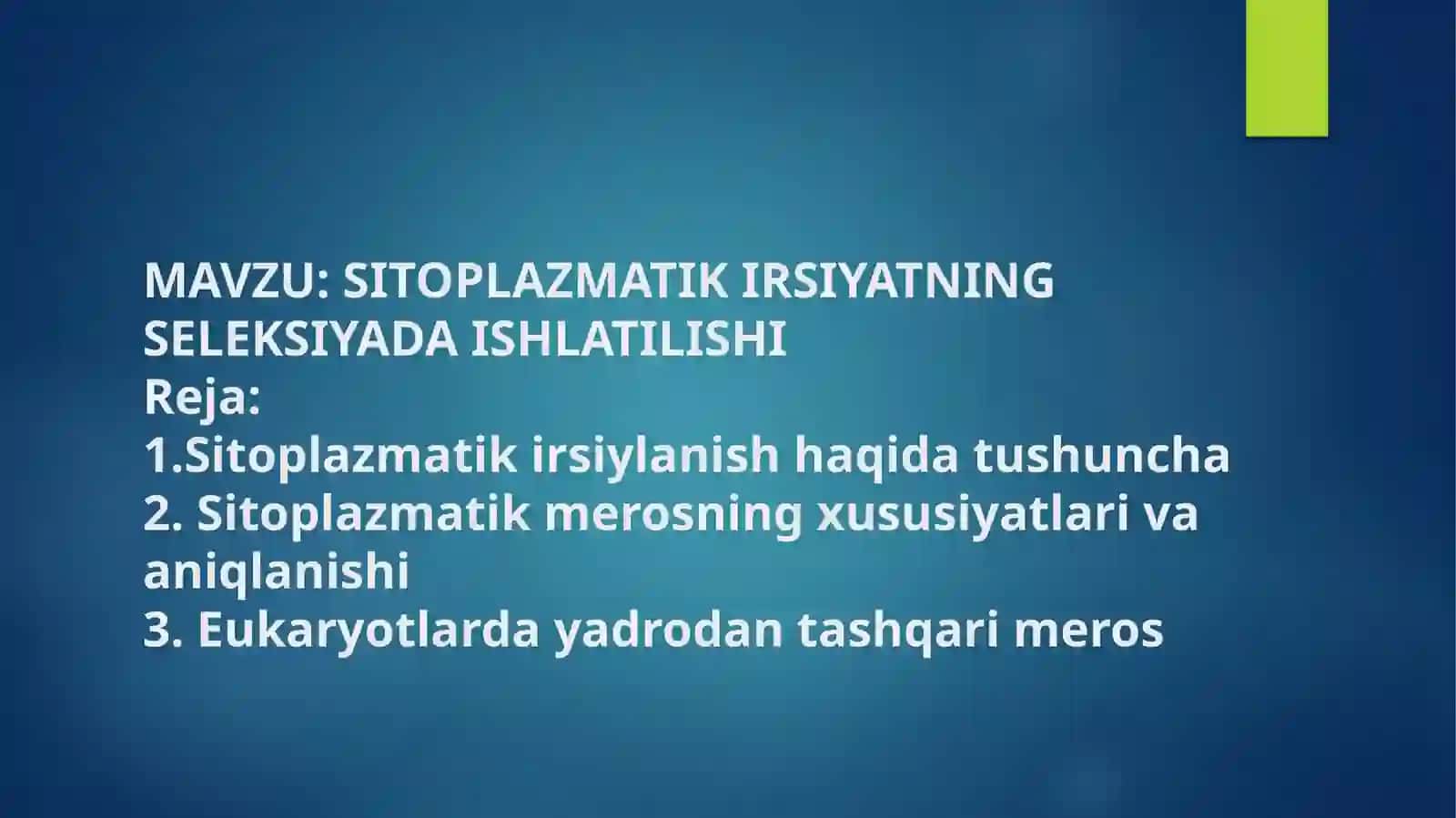 Sitoplazmatik irsiylanishning seleksiyada ishlatilishi 2