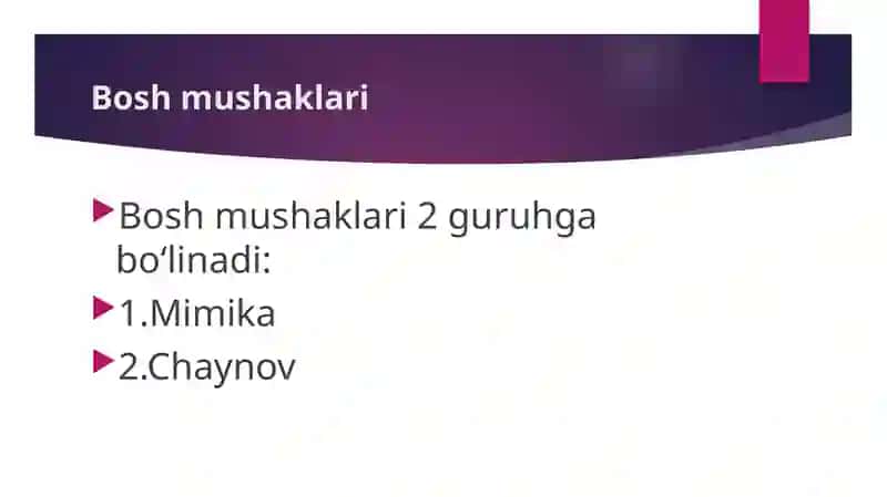 Bosh mushaklarining tuzulishini o’rganish 2