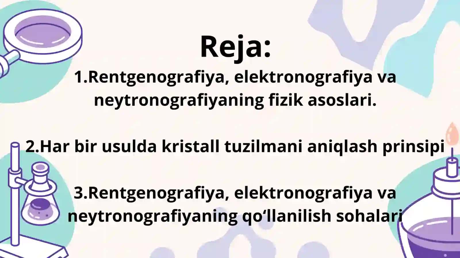 Rentgenografiya, elektronografiya va neytronografiya usullari 2