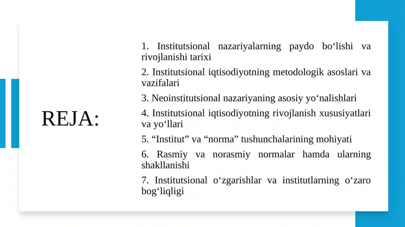 “Institutsional iqtisodiyot” faniga kirish. Institutlar va institutsional muhitning jamiyat rivojidagi roli 2
