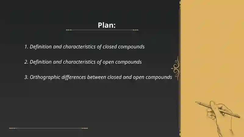 Closed and open compounds 2