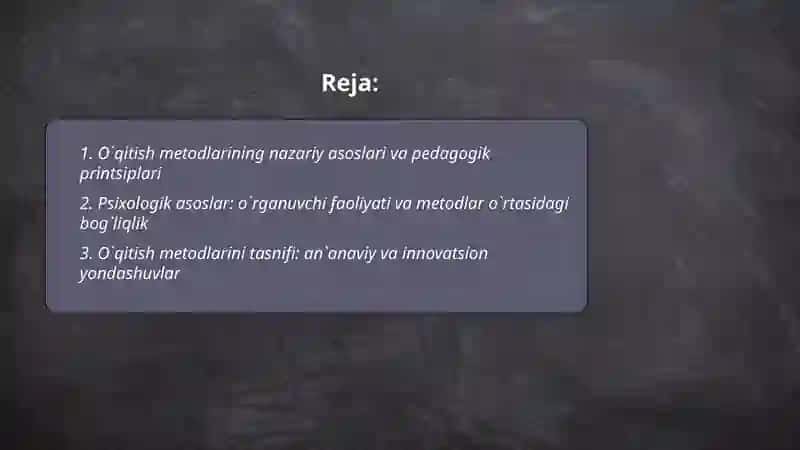 O`qitish metodlari nazariy asoslari, tasnifi, mazmun va mohiyati 2