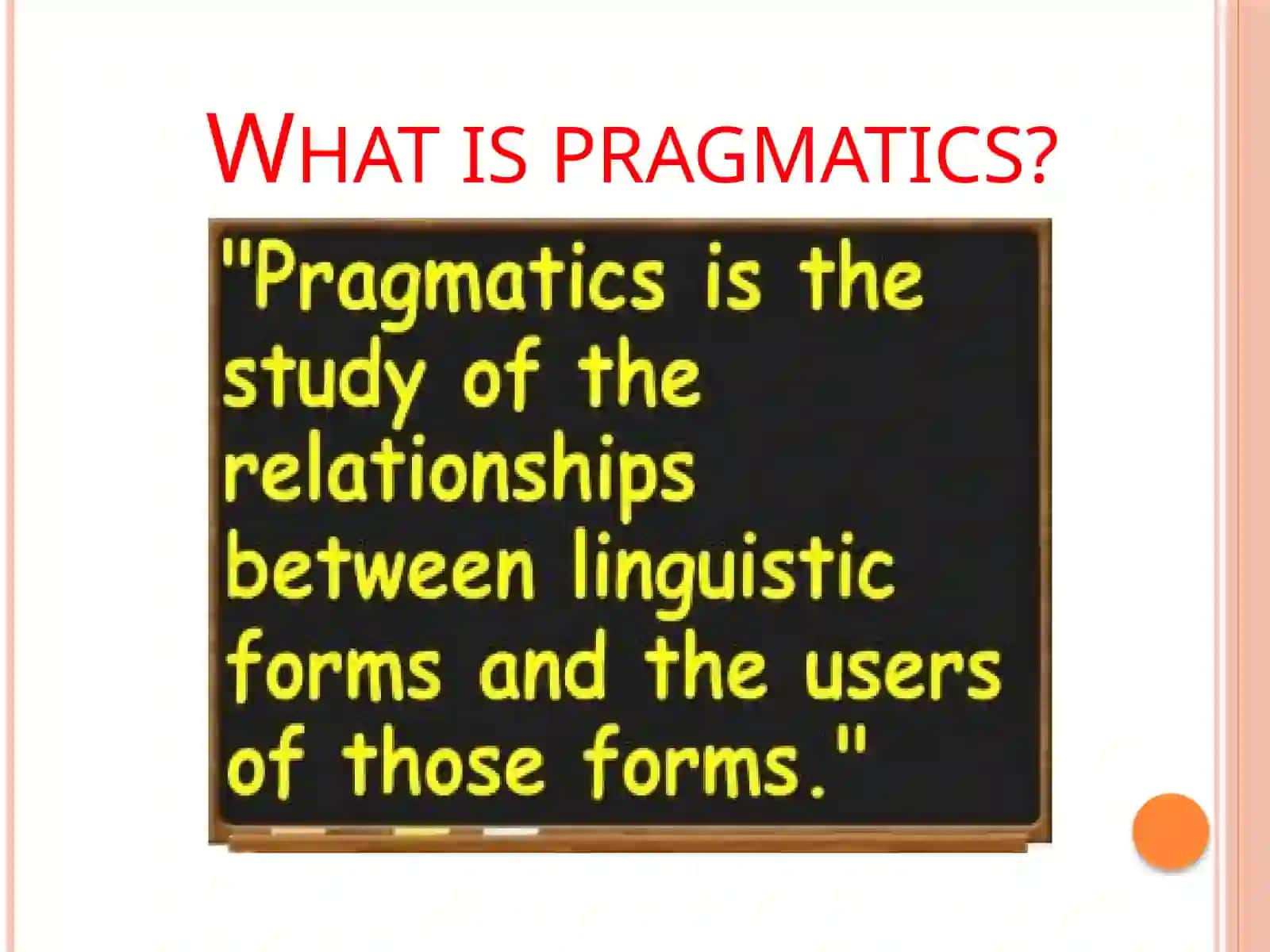 What is pragmatics? 2