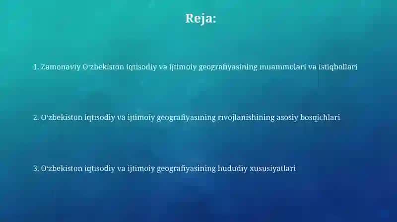Zamonaviy Oʻzbekiston iqtisodiy va ijtimoiy geografiyaning rivojlanish xususiyatlar i 2