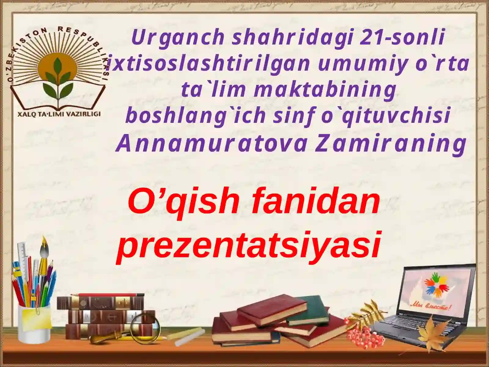 O’qish fanidan prezentatsiyasi 2