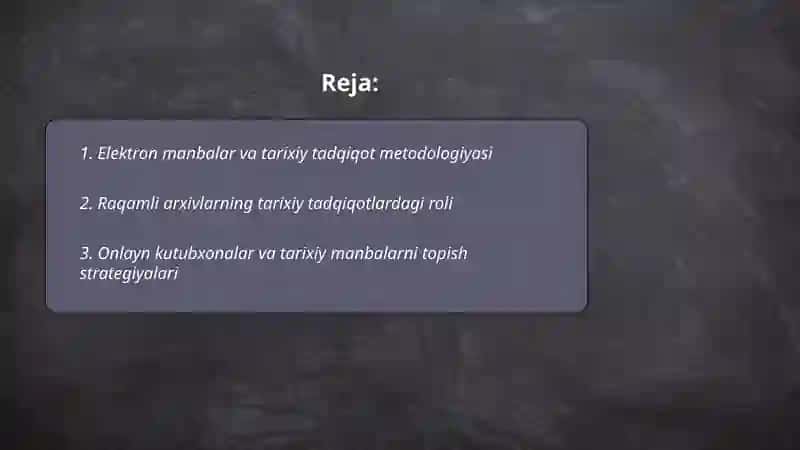 Elektron manbalarning tarixiy tadqiqotlarda axamiyati 2