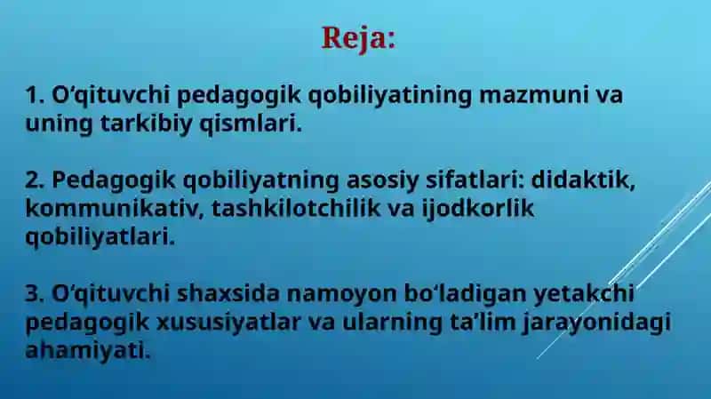 O'qituvchi pedagogik qobiliyatining asosiy sifatlari va yetakchi xususiyatlari 2