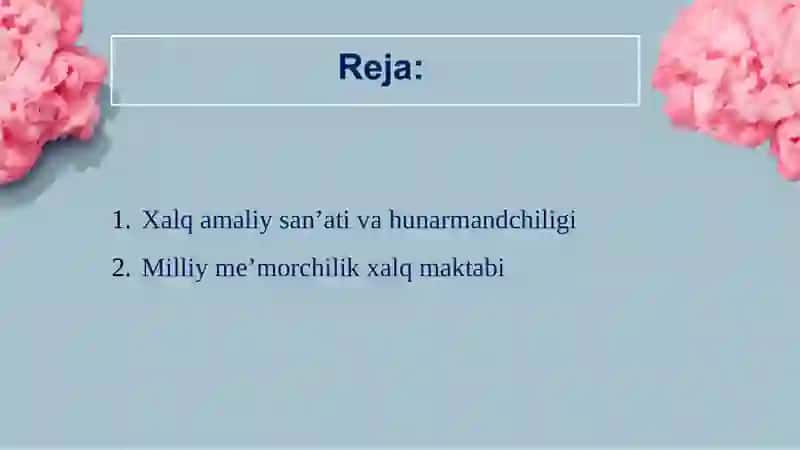 Xalq amaliy san’ati va hunarmandchiligi, milliy me’morchilik xalq maktabi 2