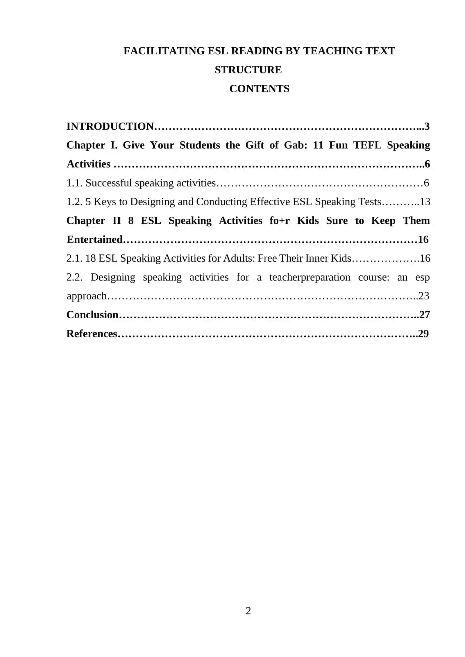 FACILITATING ESL READING BY TEACHING TEXT STRUCTURE 2