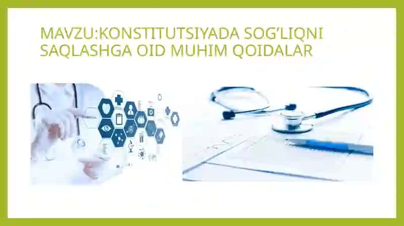 KONSTITUTSIYADA SOG’LIQNI SAQLASHGA OID MUHIM QOIDALAR 2