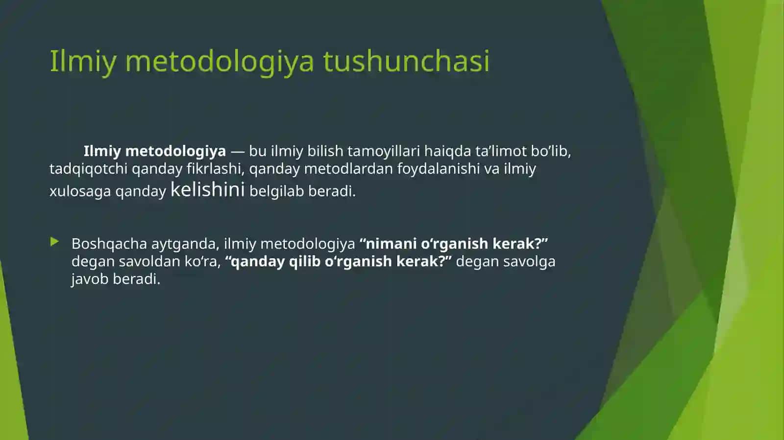 ILMIY METODOLOGIYANING MOHIYATI VA UNING NAZARIY TADQIQOTDAGI O‘RNI 2