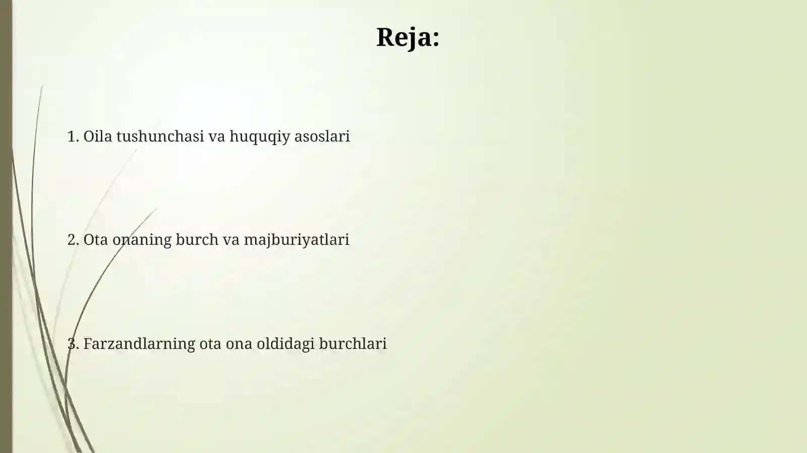 Oilaning huquqiy asoslari Ota ona va farzandning burchlari 2