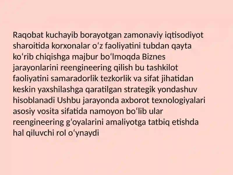 Biznes jarayonlarini reengineering qilishda axborot texnologiyalarining oʻrni 2