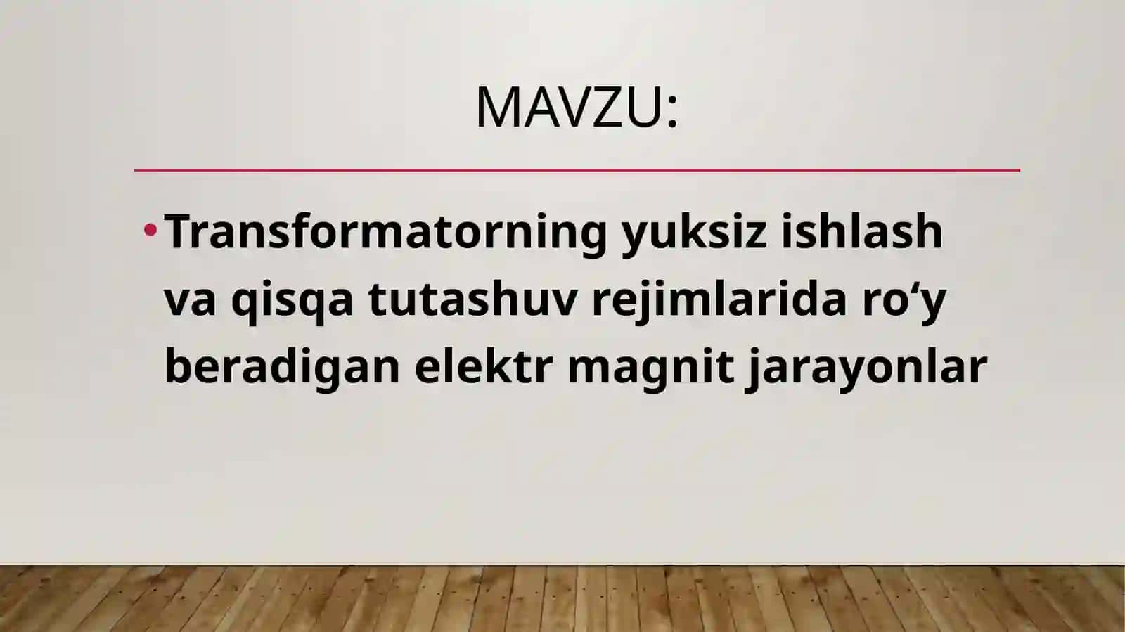 Transformatorning yuksiz ishlash va qisqa tutashuv rejimlarida ro‘y beradigan elektr magnit jarayonlar 2