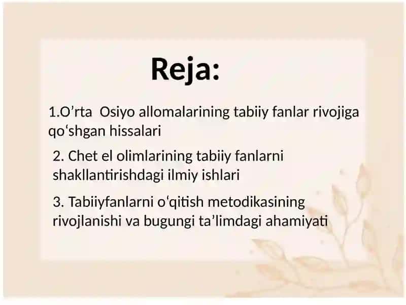 Oʼrta Osiyo allomalarining tabiiy fanlari shakllanishi va rivojlanishiga qoʻshgan hissalari 2