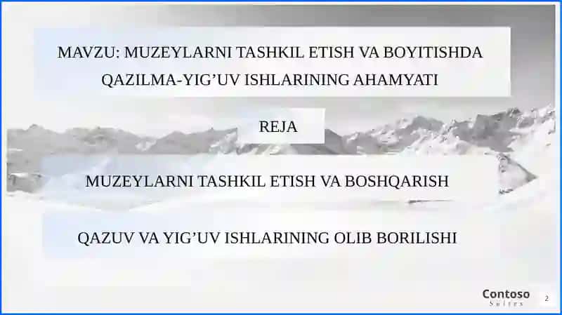 TAQDIMOT ISHI: MUZEYLARNI TASHKIL ETISH VA BOYITISHDA QAZILMA-YIG’UV ISHLARINING AHAMYATI 2