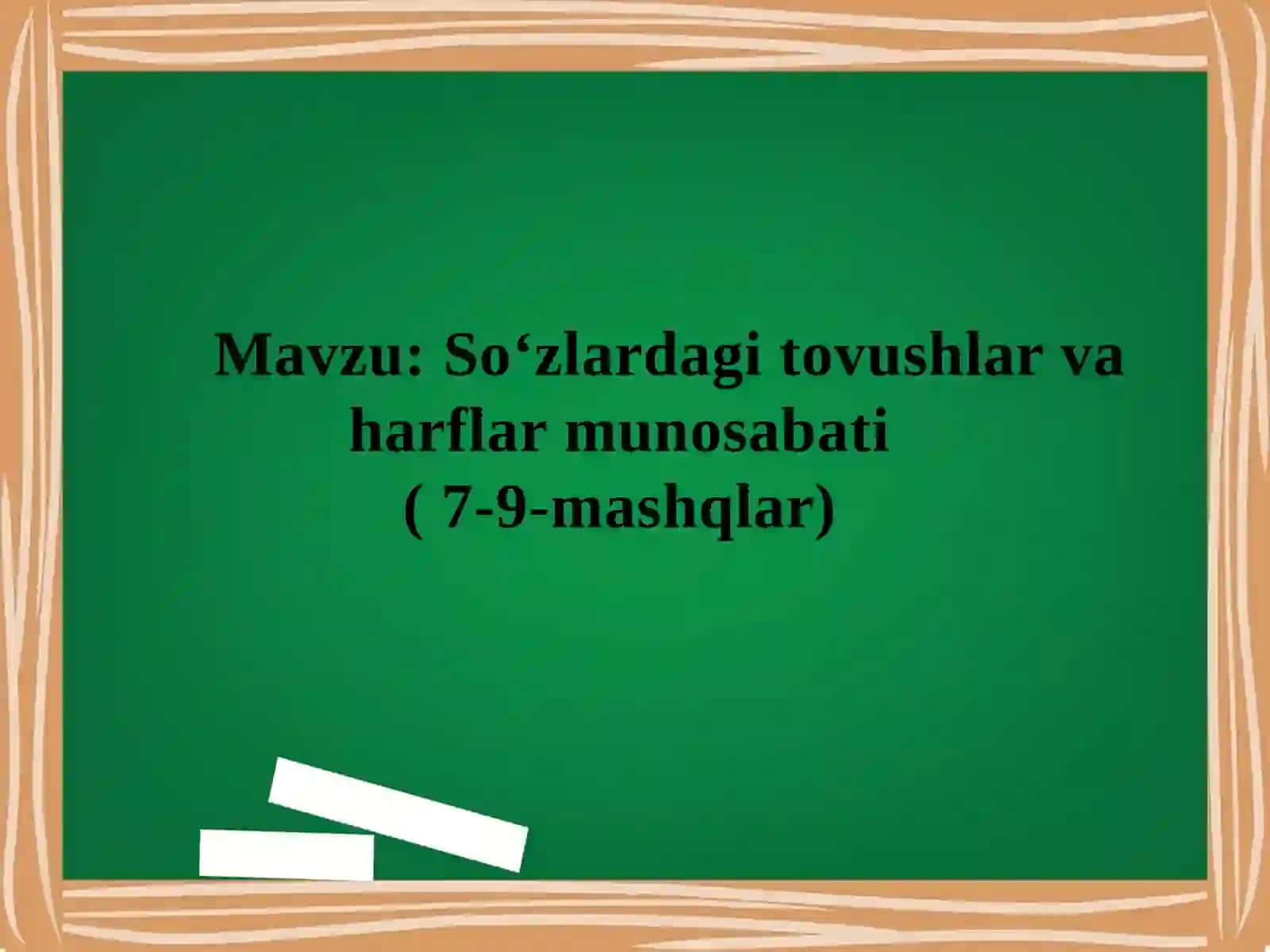 So‘zlardagitovushlar va harflar munosabati( 7-9-mashqlar) 2