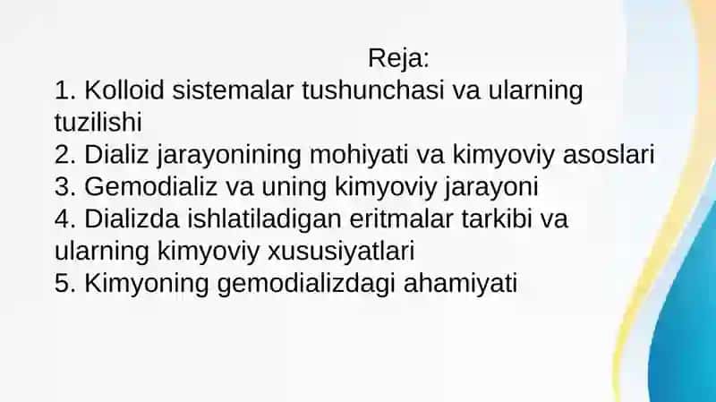 Kolloid sisitemalarni dializ yo’li bilan tozalash. Gemodializni o’tkazishda kimyoning ahamiyati. 2