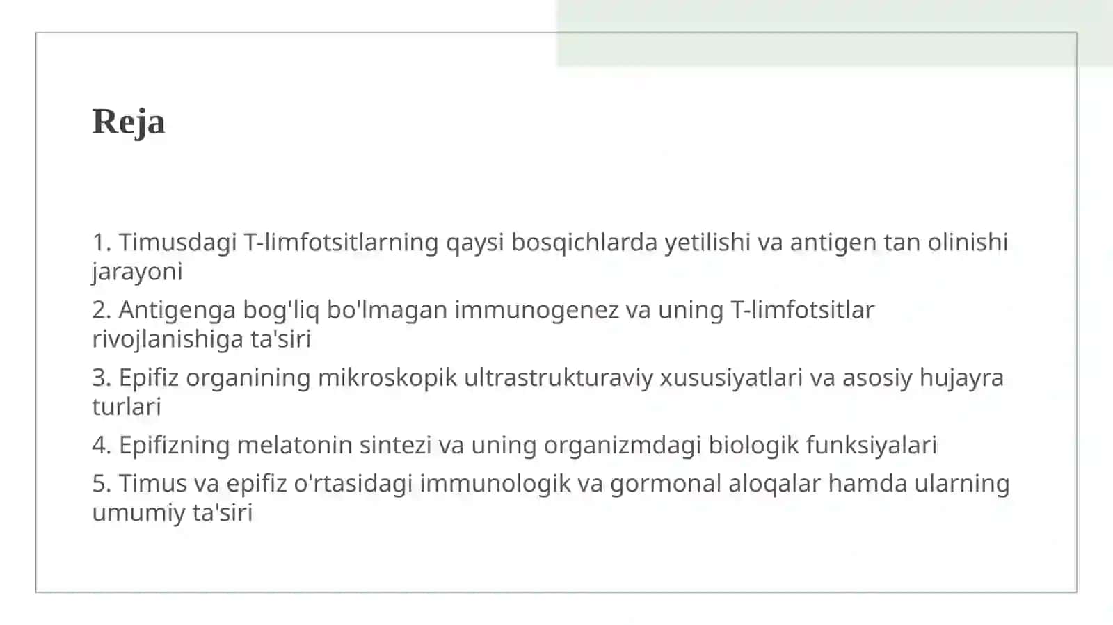 Timusdagi T-limfotsitlarning yetilish jarayoni (antigenga bog'liq bo'lmagan immunogenez). Epifizning ultrastrukturaviy tuzilishi va funksiyalari 2