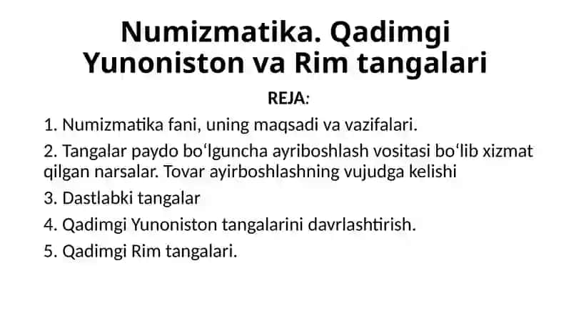 Numizmatika. Qadimgi Yunoniston va Rim tangalari 2