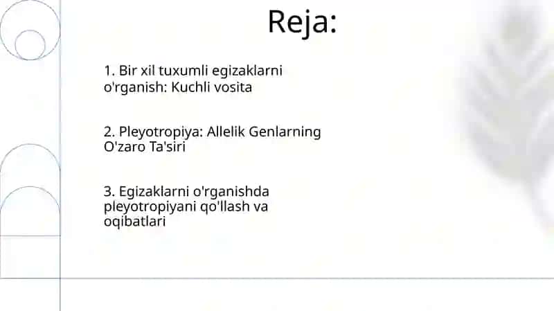 Egizaklarni o'rganishda pleyotropiyani qo'llash va oqibatlari 2