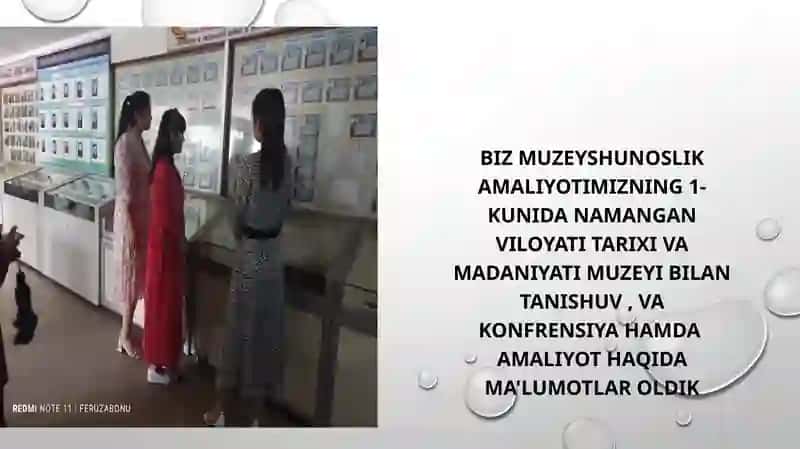 Egamnazarova Mahliyoning muzeyshonoslik malaka amaliyotidan tayyorlagan taqdimot ishi 2