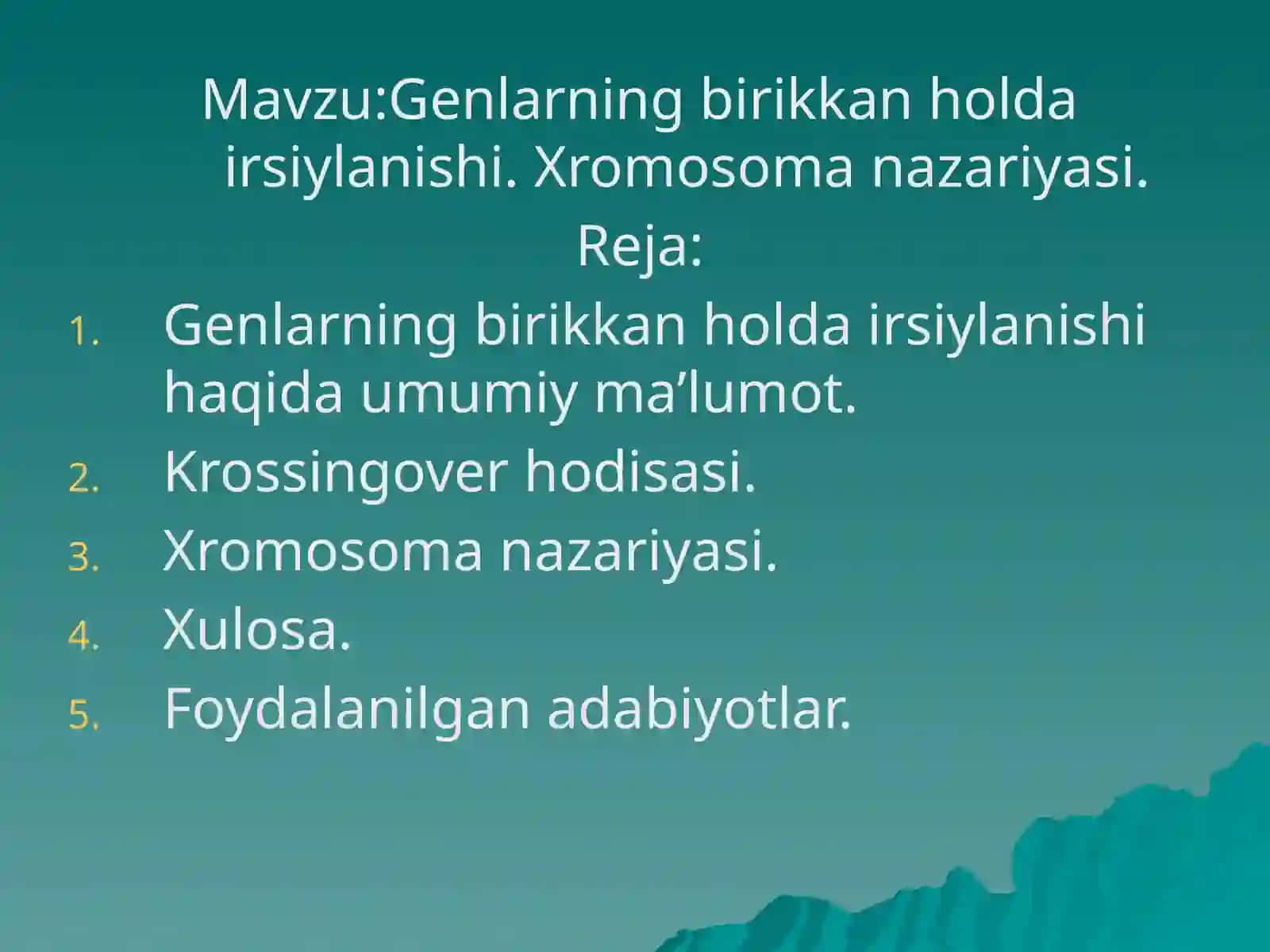 Genlarning birikkan holda irsiylanishi. Xromosoma nazariyasi 2