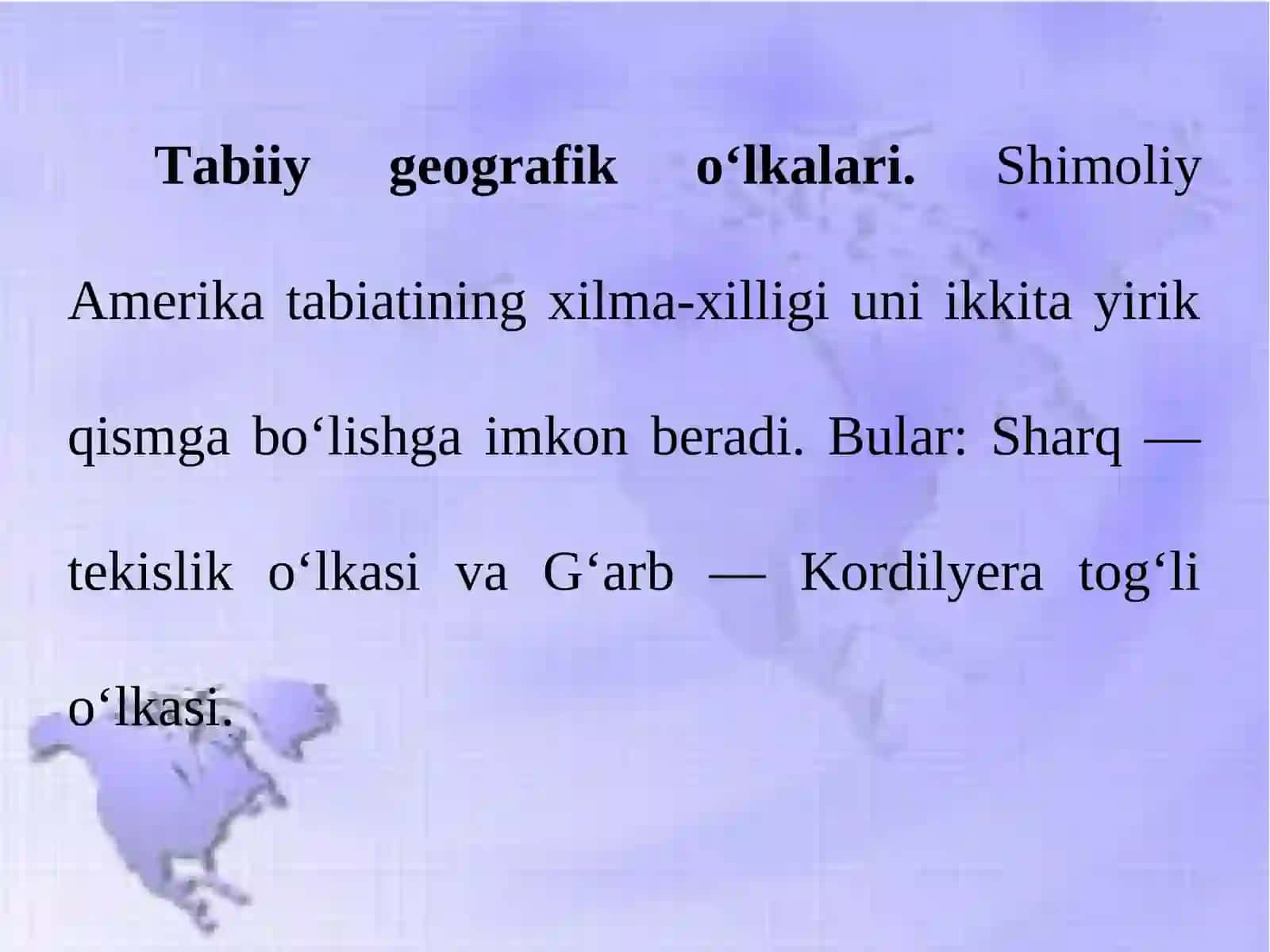 Shimoliy Amerikaning tabiiy  geografik o‘lkalari 2
