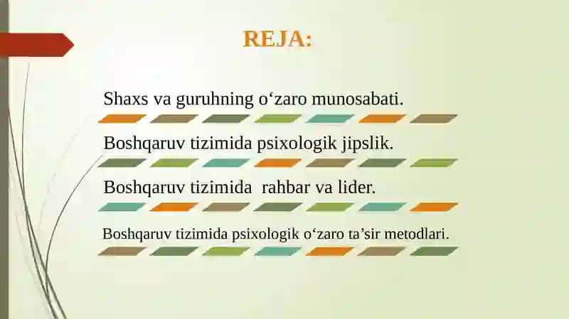Shaxs va guruhning o‘zaro munosabati. Boshqaruv tizimida psixologik jipslik. Boshqaruv tizimida  rahbar va lider. Boshqaruv tizimida psixologik o‘zaro ta’sir metodlari 2