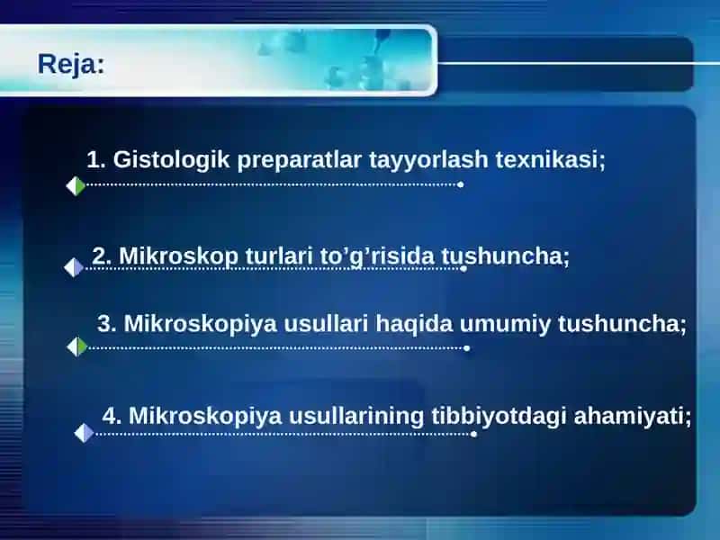 Gistologik preparatlarni tayyorlash texnikasi. Mikoskopiya tadqiqot usullari. 2