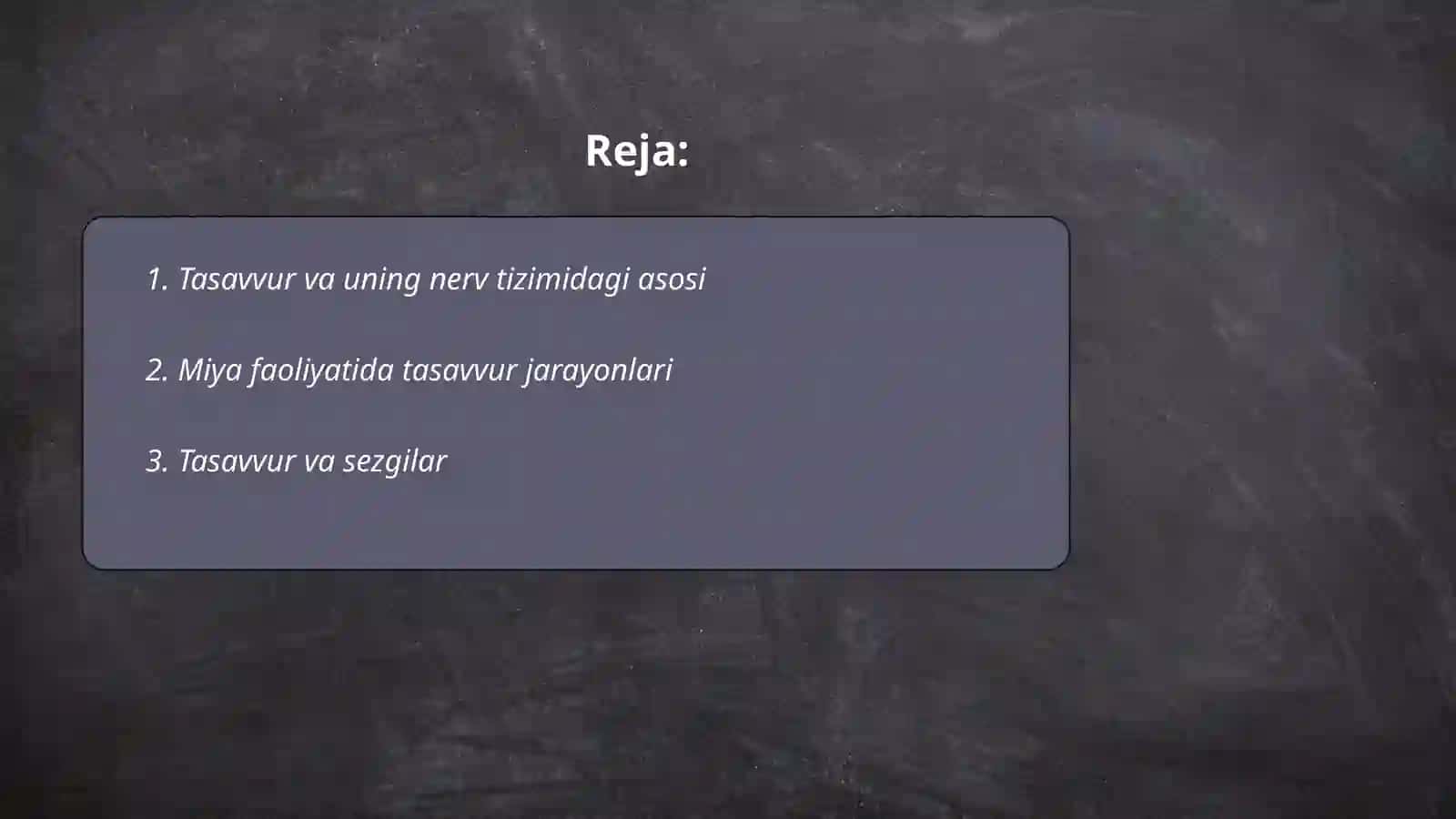 Tasavvurning paydo bo‘lishi fiziologiyasi 2
