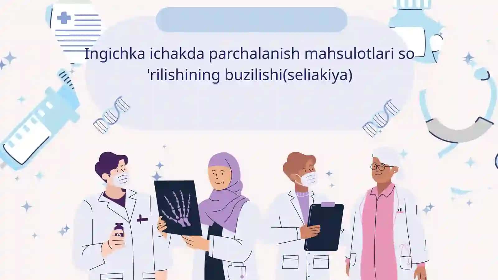 Ingichka ichakda parchalanish mahsulotlari so‘rilishining buzilishi (Seliakiya) 2