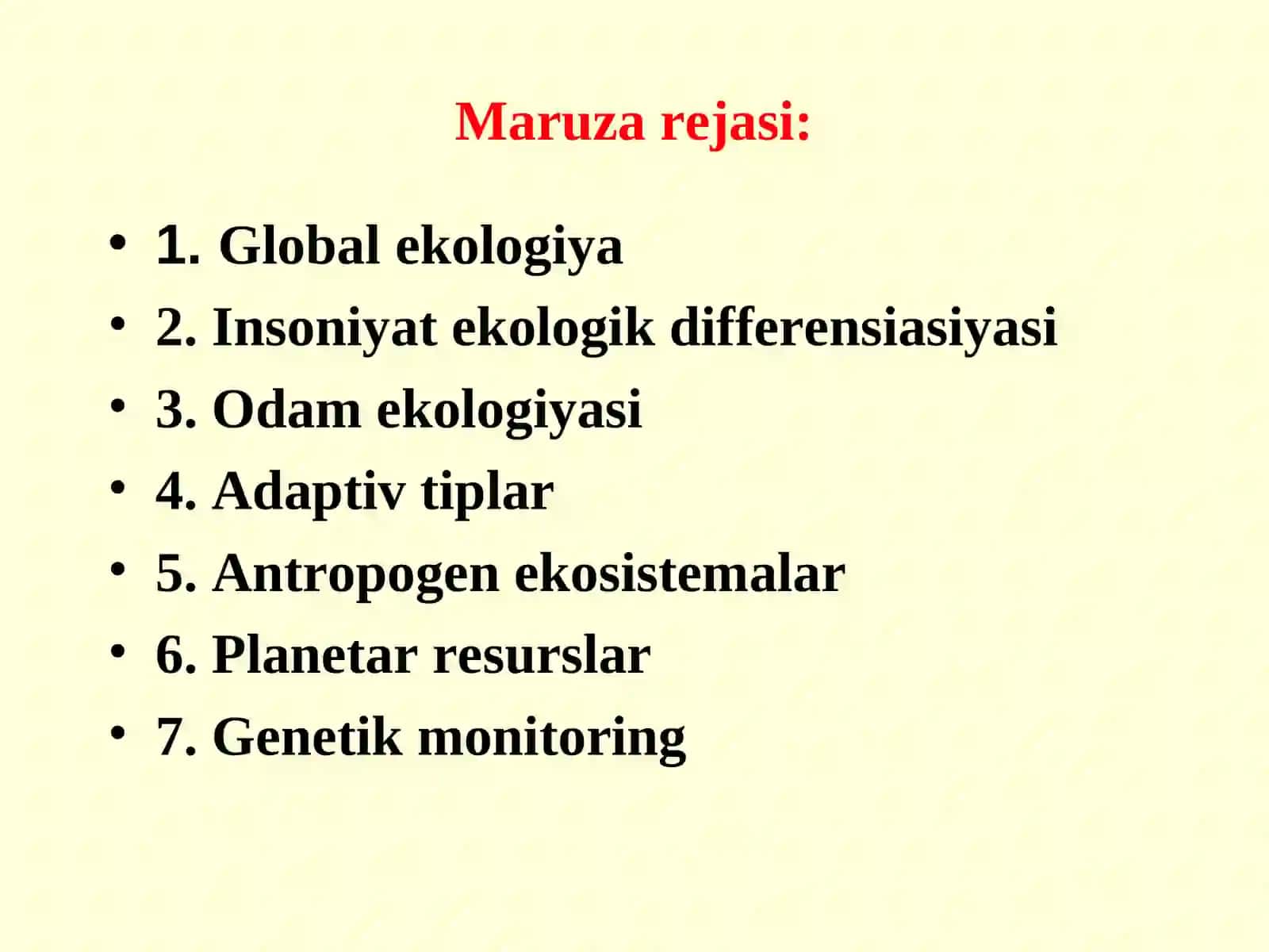Ekologiya. Global ekologiya. Odam ekologiyasi. Adaptiv tiplar. Genetic monitoring 2